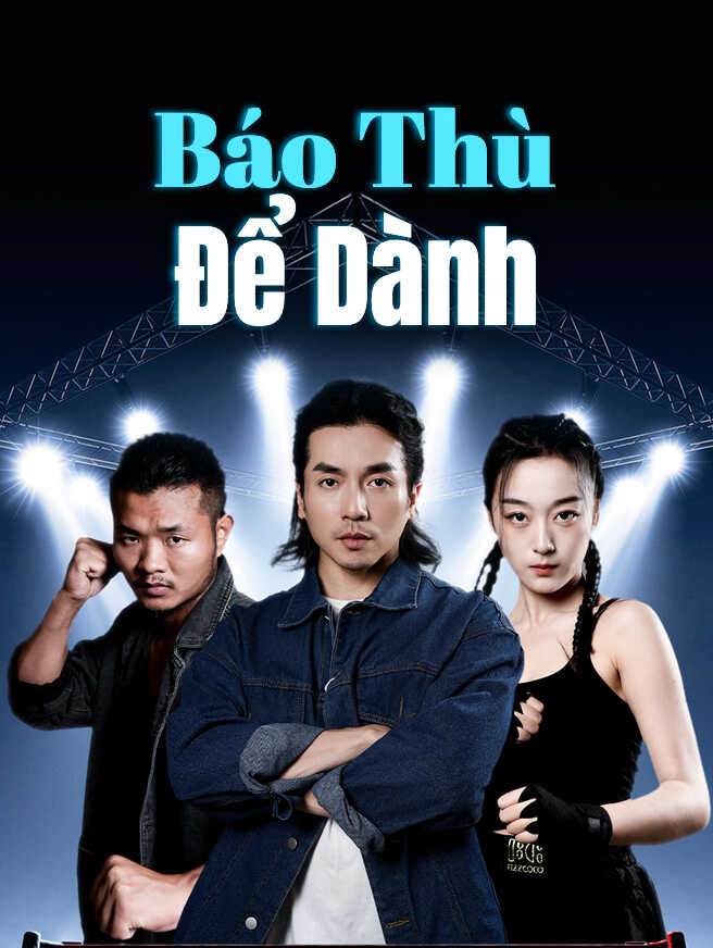 Báo Thù Để Dành