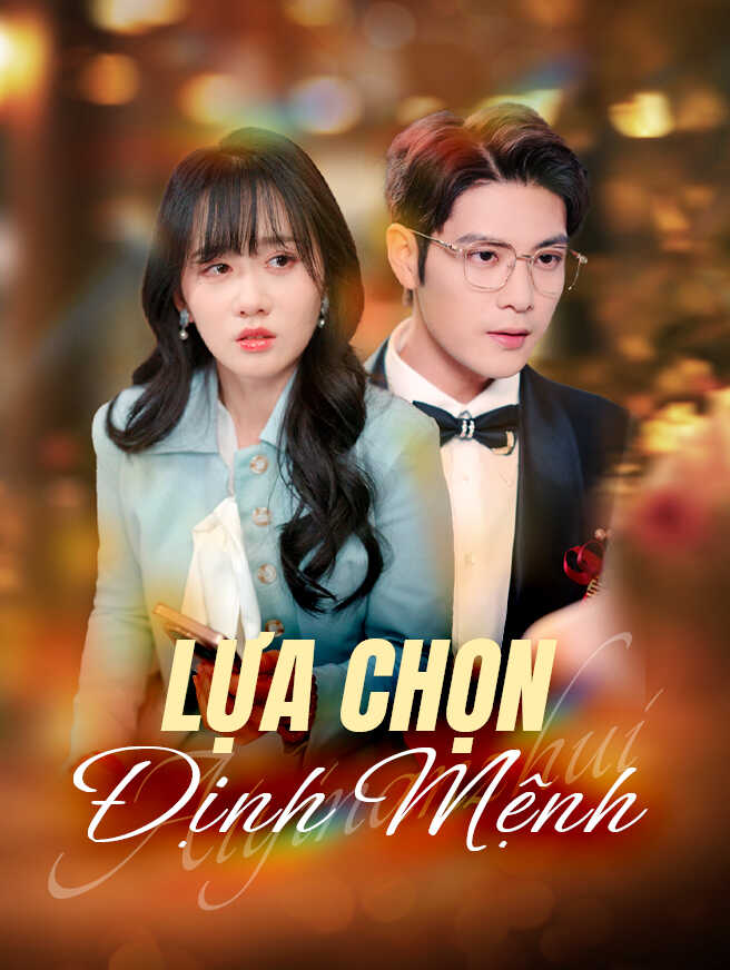 Lựa Chọn Định Mệnh