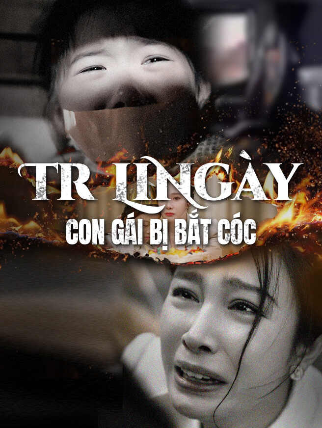 Trở Lại Ngày Con Gái Bị Bắt Cóc