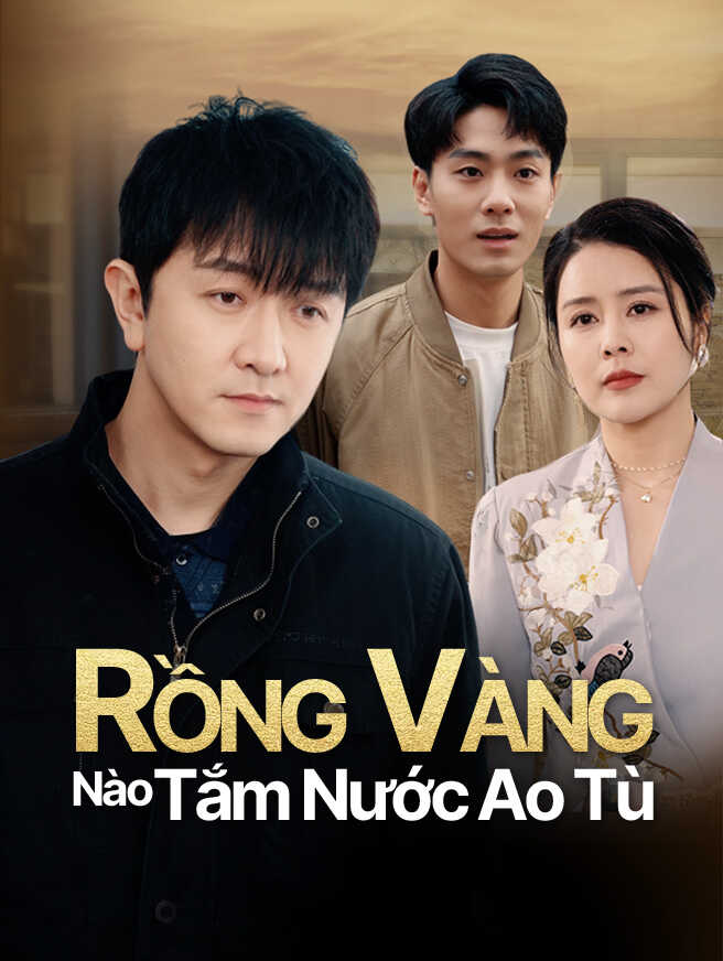 Rồng Vàng Nào Tắm Nước Ao Tù